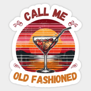 Call Me Old Fashioned, Classic Coctail. Sticker